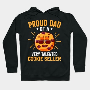 Proud Cookie Scout Dad Cookie Dealer Talented Cookie Seller Hoodie